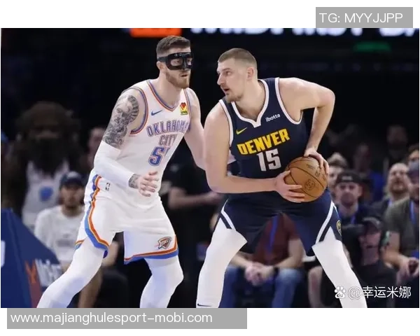 戈登虽实力出众却成替补掘金新首发阵容解析与前景展望 戈登虽实力出众却成替补掘金新首发阵容解析与前景展望